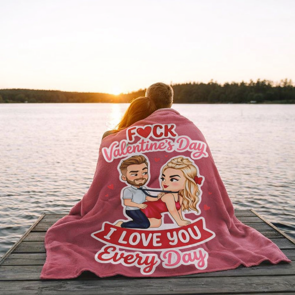 F*ck Valentine’s Day I Love You Blanket