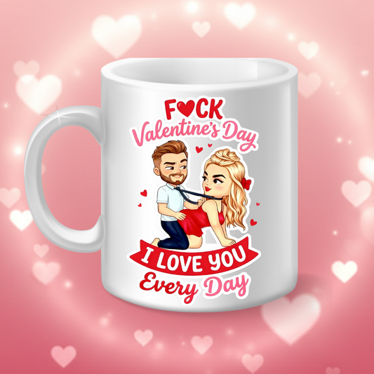 F*ck Valentine’s Day Mug Bold Love Humor Gift