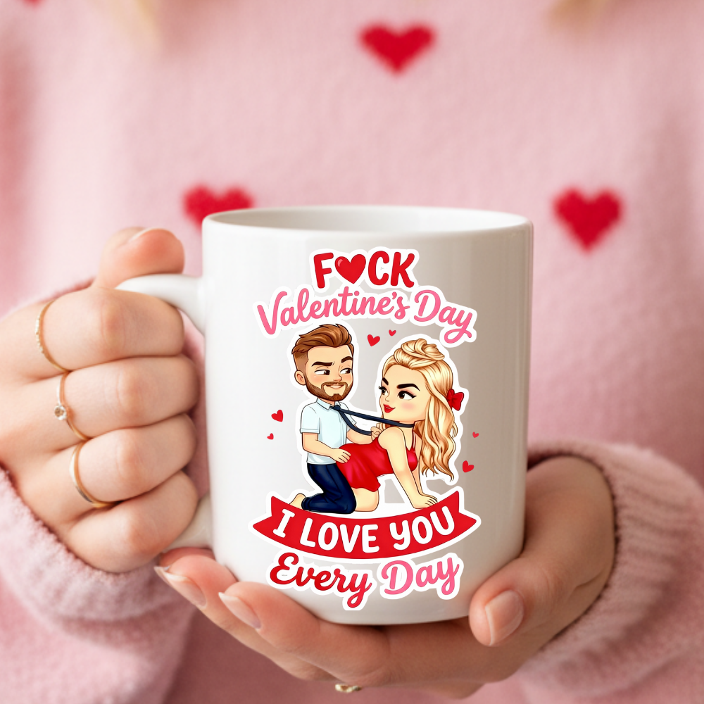 F*ck Valentine’s Day Mug Bold Love Humor Gift