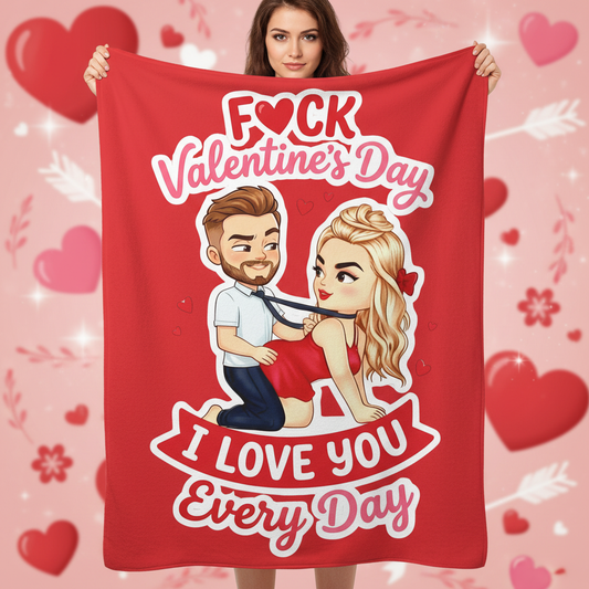 F*ck Valentine’s Day I Love You Blanket