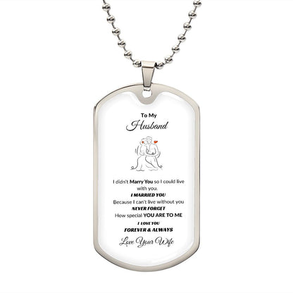 To My Husband Dog Tag
